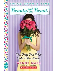 Beauty and the Beast: The Only One Who Didn’t Run Away