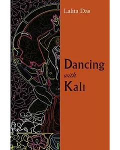 Dancing With Kali