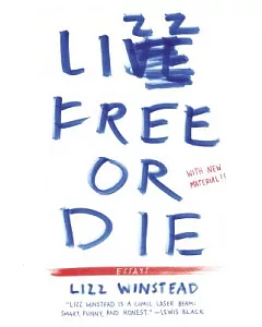 lizz Free or Die: Essays