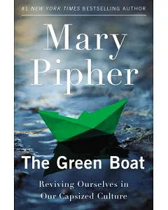 The Green Boat: Reviving Ourselves in Our Capsized Culture