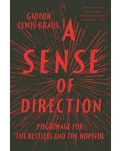 A Sense of Direction: Pilgrimage for the Restless and the Hopeful