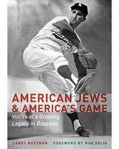 American Jews & America’s Game: Voices of a Growing Legacy in Baseball