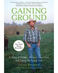 Gaining Ground: A Story of Farmers’ Markets, Local Food, and Saving the Family Farm