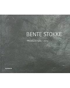 Bente Stokke: Projects 1982-2012