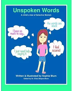 Unspoken Words: A Child’s View of Selective Mutism