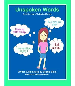 Unspoken Words: A Child’s View of Selective Mutism