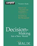 Decision-making for a New World: Natural Laws of Evolution and Competition As a Road Map to Revolutionary New Management