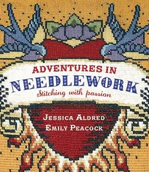 Adventures in Needlework: Stitching With Passion