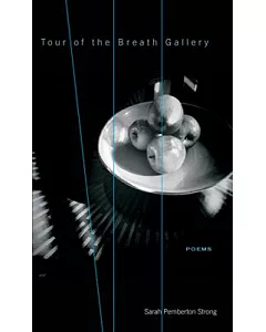 Tour of the Breath Gallery: Poems