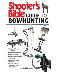 Shooter’s Bible Guide to Bowhunting