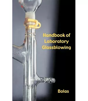 A Handbook of Laboratory Glassblowing