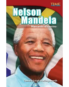Nelson Mandela: Marcando el camino / Leading the Way