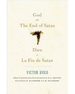 Dieu Et La Fin de Satan / God and the End of Satan: Selections: In a Bilingual Edition