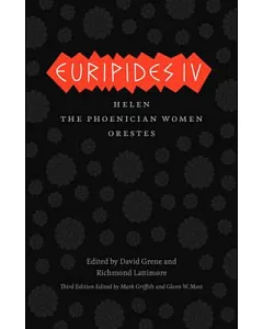 Euripides IV: Helen / The Phoenician Women / Orestes