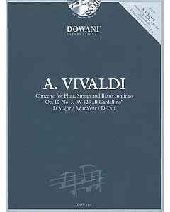 Concerto for Flute, Strings and Basso Continuo Op. 10 No. 3, RV 428 Il Gardellino D Major / Re Majeur / D-Dur