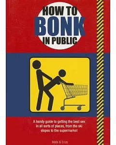 How to Bonk in Public