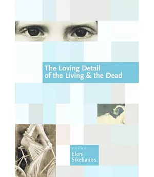 The Loving Detail of the Living & The Dead