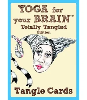 Yoga for Your Brain Tangle Cards: Totally Tangled Edition