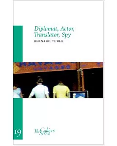 Diplomat, Actor, Translator, Spy