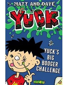 Yuck’s Big Booger Challenge: And Yuck’s Smelly Socks