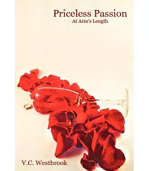 Priceless Passion: At Arm’s Length