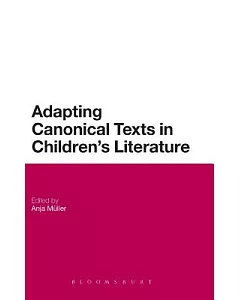 Adapting Canonical Texts in Children’s Literature