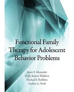 Functional Family Therapy for Adolescent Behavior Problems