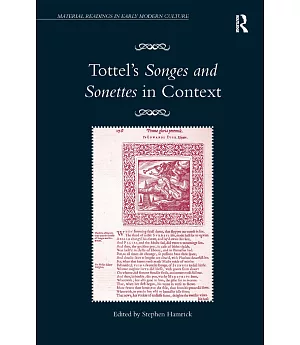 Tottel’s Songes and Sonettes in Context