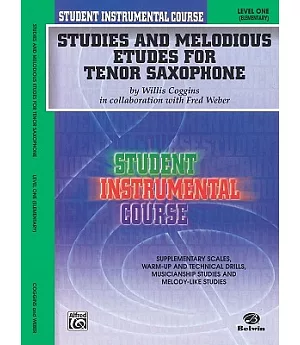 Studies and Melodious Etudes for Tenor Saxophone: Level One Elementary
