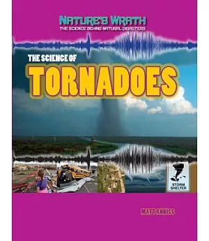 The Science of Tornadoes