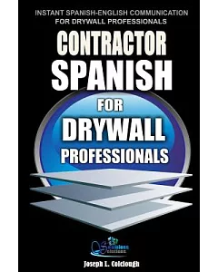 Contractor Spanish: For Drywall Professionals
