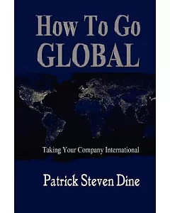 How to Go Global: Taking Your Company International