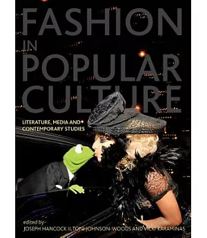 Fashion in Popular Culture: Literature, Media and Contemporary Studies