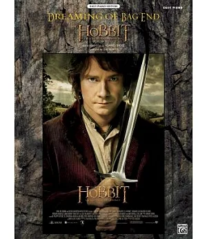 Dreaming of Bag End From the Hobbit An Unexpected Journey: Easy Piano, Sheet