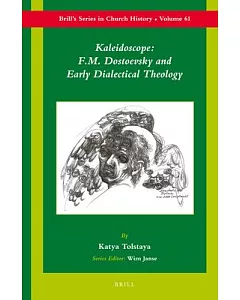Kaleidoscope: F. M. Dostoevsky and the Early Dialectical Theology