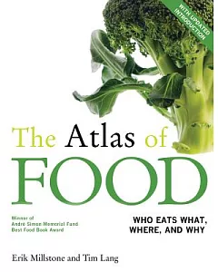 The Atlas of Food: Who Eats What, Where, and Why
