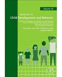 Advances in Child Development and Behavior: Embodiment and Epigenesis : Theoretical and Methodological Issues in Understanding t