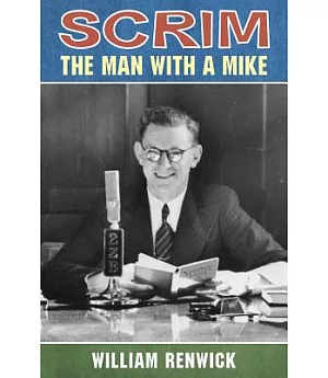 Scrim: The Man With a Mike