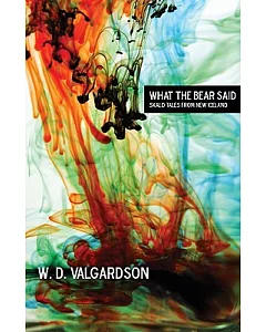 What the Bear Said: Skald Tales from New Iceland