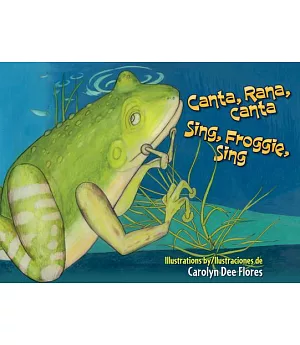 Canta, Rana, canta / Sing, Froggie, Sing