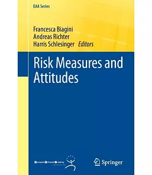 Risk Measures and Attitudes