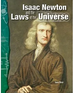 Isaac Newton and the Laws of the Universe