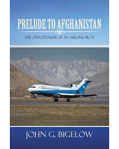 Prelude to Afghanistan: The Ontogenesis of an Airline Pilot