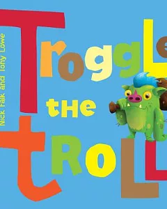 Troggle the Troll