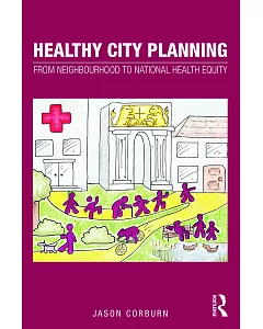 Healthy City Planning: From Neighbourhood to National Health Equity