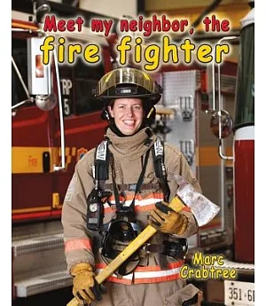 Meet My Neighbor, the Firefighter