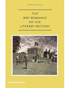The Wry Romance of the Literary Rectory