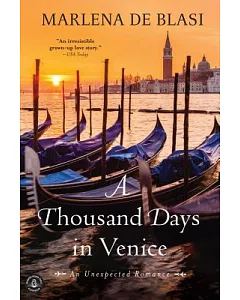 A Thousand Days in Venice: An Unexpected Romance
