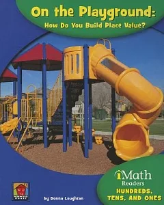 On the Playground: How Do You Build Place Value?