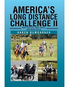 America’s Long Distance Challenge II: New Century, New Trails, and More Miles
